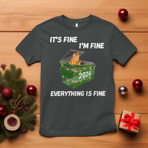 Funny It's Fine I'm Everything Is Fine 2024 T Shirt Lil Dumpster Fire TS11 Dark Heather Print Your Wear