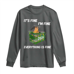 Funny It's Fine I'm Everything Is Fine 2024 Long Sleeve Shirt Lil Dumpster Fire TS11 Dark Heather Print Your Wear