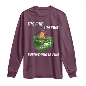 Funny It's Fine I'm Everything Is Fine 2024 Long Sleeve Shirt Lil Dumpster Fire TS11 Maroon Print Your Wear