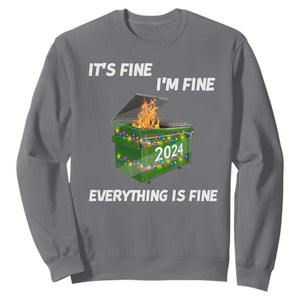 Funny It's Fine I'm Everything Is Fine 2024 Sweatshirt Lil Dumpster Fire TS11 Charcoal Print Your Wear