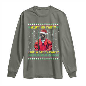 Funny Diddy Ain't No Party Like A Diddy Party Christmas Long Sleeve Shirt TS11 Military Green Print Your Wear