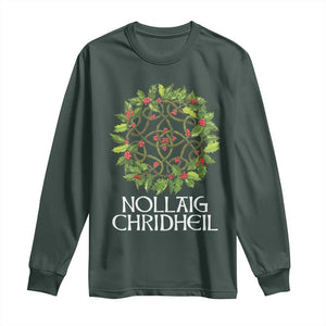 Scottish Merry Christmas Long Sleeve Shirt Nollaig Chridhel Celtic Xmas Mistletoe TS11 Dark Forest Green Print Your Wear