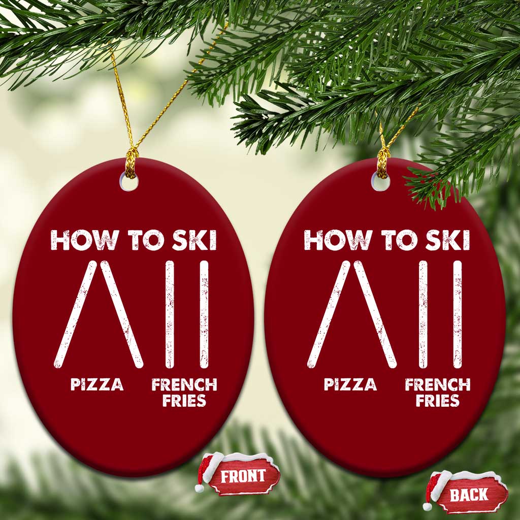 Funny Skiing Instructor Ceramic Ornament How To Ski Food Lover Winter Sport TS11 Print Your Wear