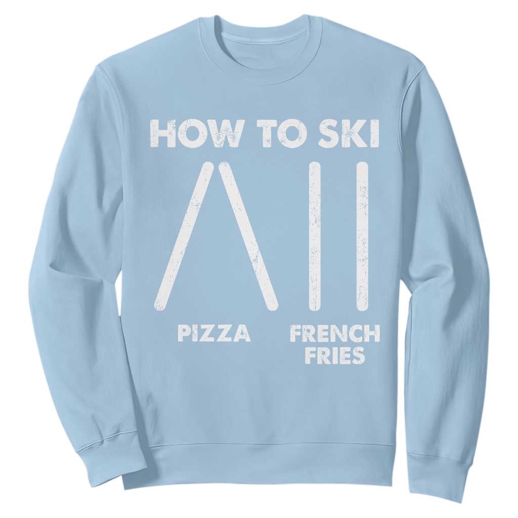 Funny Skiing Instructor Sweatshirt How To Ski Food Lover Winter Sport TS11 Light Blue Print Your Wear