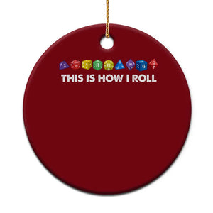 Funny Role Playing Tabletop Dice Ceramic Ornament This Is How I Roll TS11 1pc Red Print Your Wear