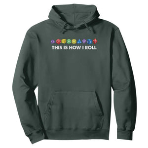 Funny Role Playing Tabletop Dice Hoodie This Is How I Roll TS11 Dark Forest Green Print Your Wear