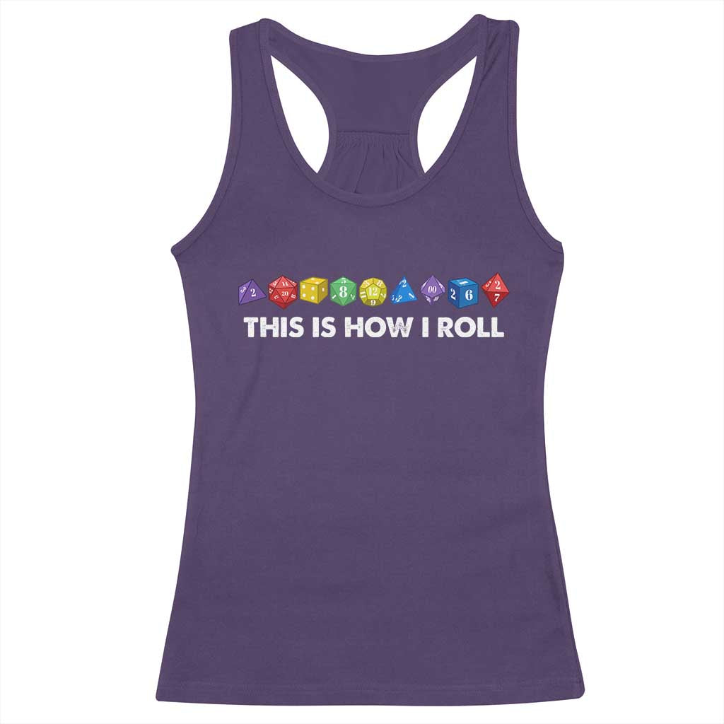 Funny Role Playing Tabletop Dice Racerback Tank Top This Is How I Roll TS11 Purple Print Your Wear