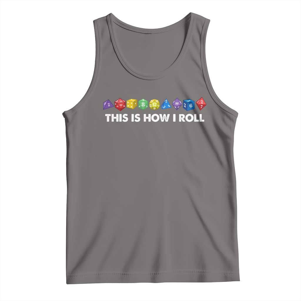 Funny Role Playing Tabletop Dice Tank Top This Is How I Roll TS11 Deep Heather Print Your Wear
