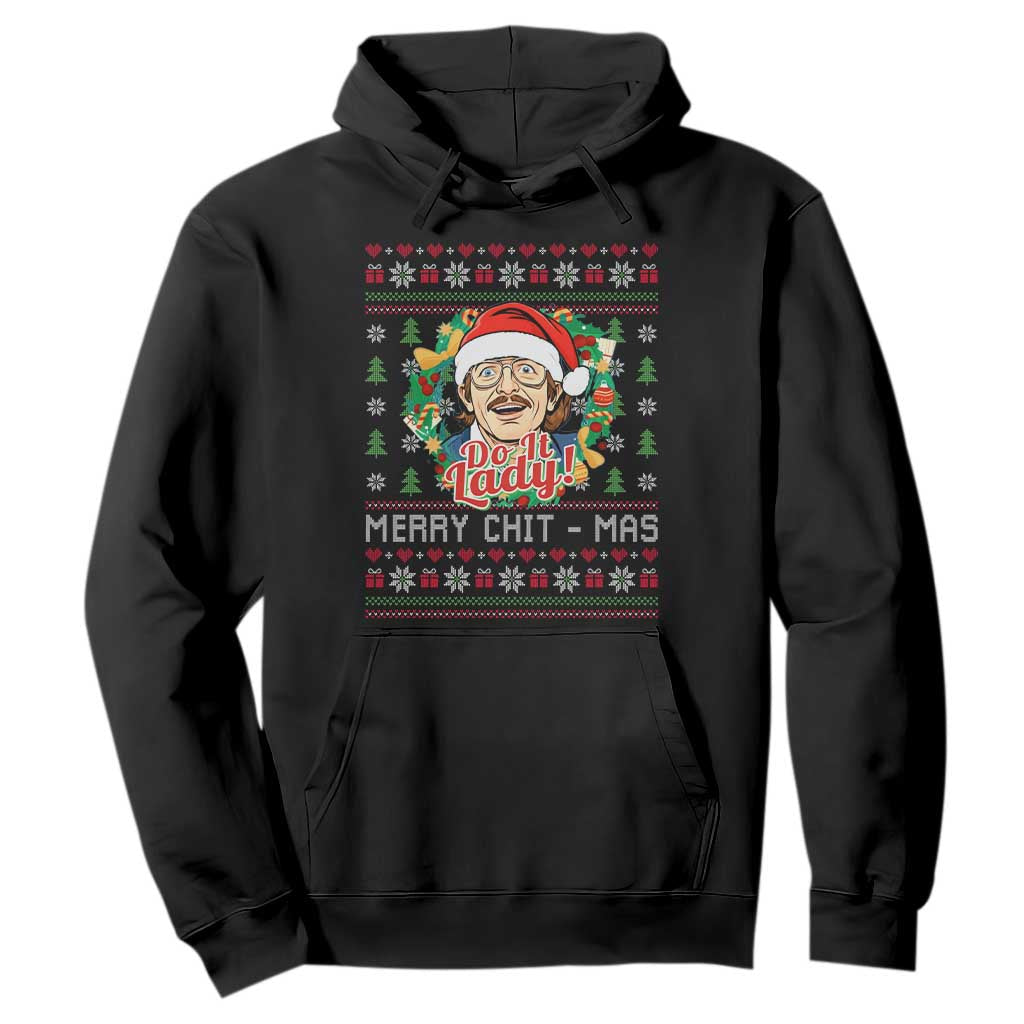 Funny Chit Christmas Hoodie Merry Chit Mas Do It Lady Xmas Wreath TS11 Black Print Your Wear
