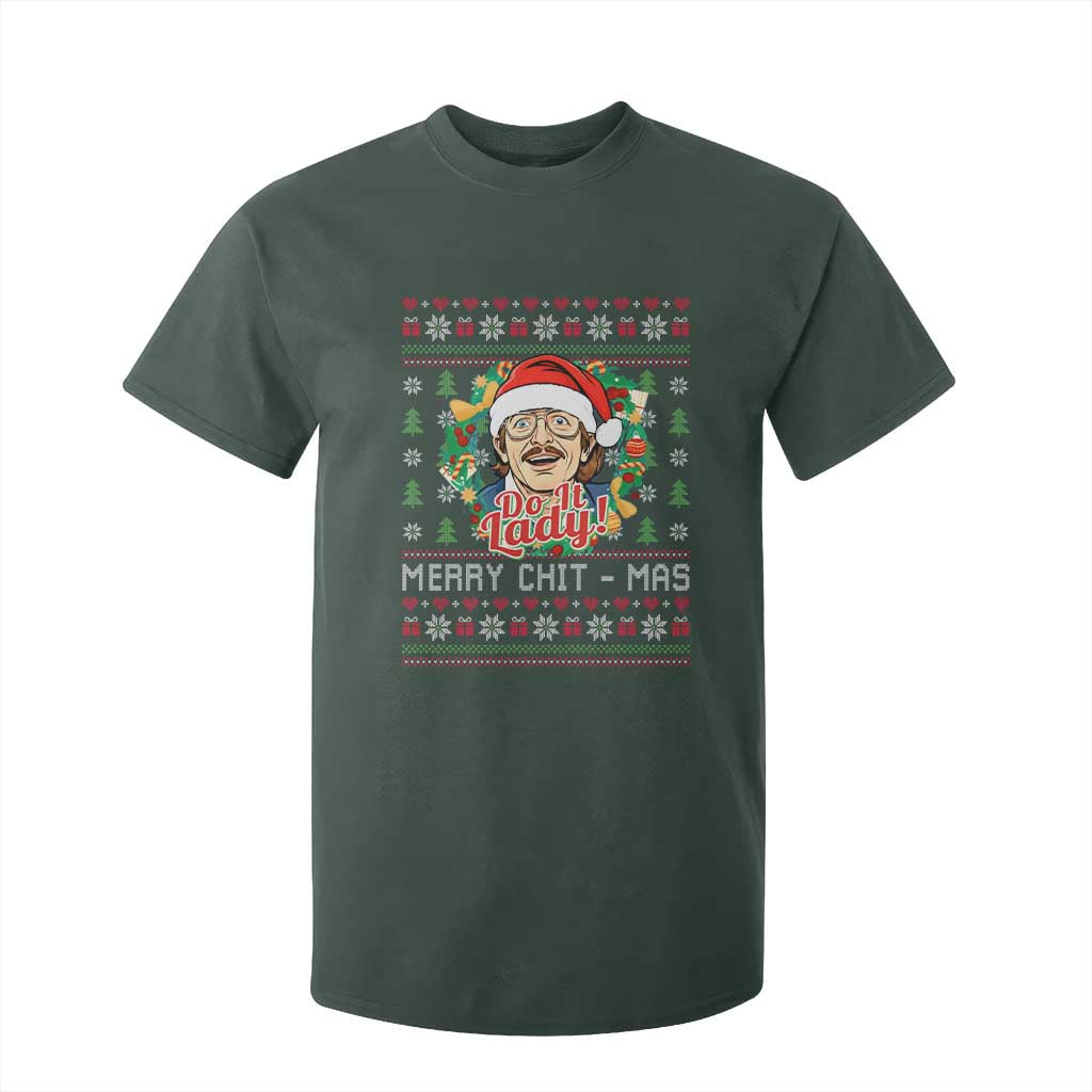 Funny Chit Christmas T Shirt For Kid Merry Chit Mas Do It Lady Xmas Wreath TS11 Dark Forest Green Print Your Wear