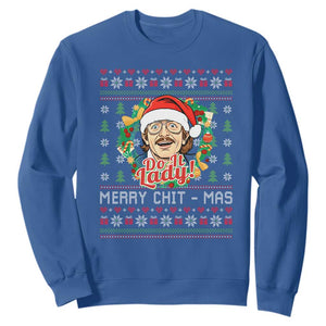 Funny Chit Christmas Sweatshirt Merry Chit Mas Do It Lady Xmas Wreath TS11 Royal Blue Print Your Wear