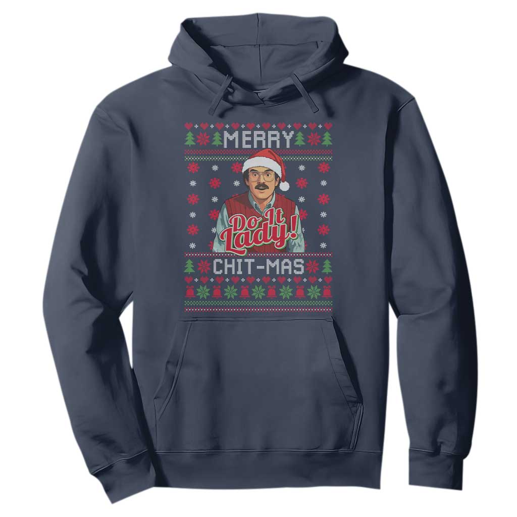 Funny Chit Christmas Hoodie Merry Chit Mas Do It Lady Ugly Xmas TS11 Navy Print Your Wear