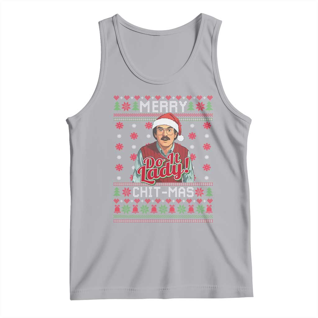Funny Chit Christmas Tank Top Merry Chit Mas Do It Lady Ugly Xmas TS11 Athletic Heather Print Your Wear