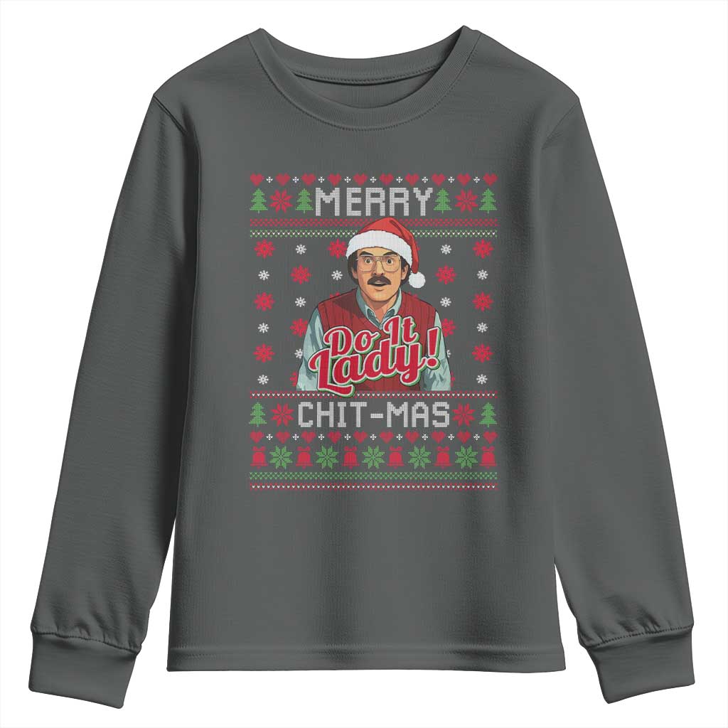 Funny Chit Christmas Youth Sweatshirt Merry Chit Mas Do It Lady Ugly Xmas TS11 Dark Heather Print Your Wear