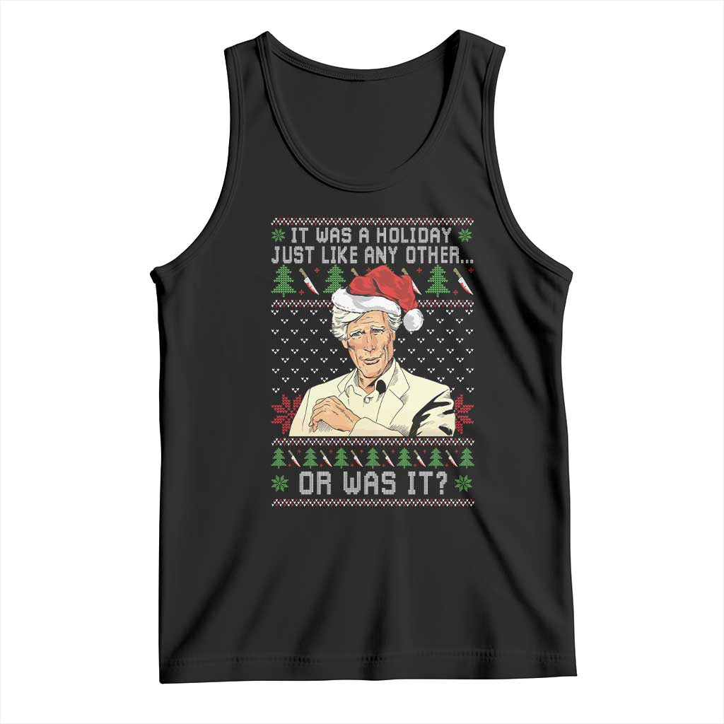 True Crime Christmas Keith Tank Top Funny It Was A Holiday Just Like Any Other Or Was It TS11 Black Print Your Wear