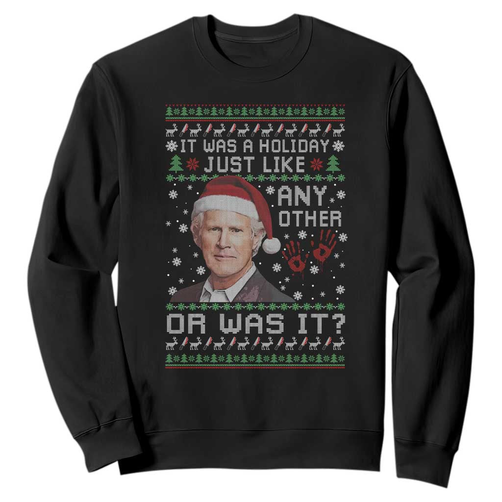 True Crime Christmas Keith Sweatshirt Funny It Was A Holiday Just Like Any Other Or Was It Bloody Hand TS11 Black Print Your Wear