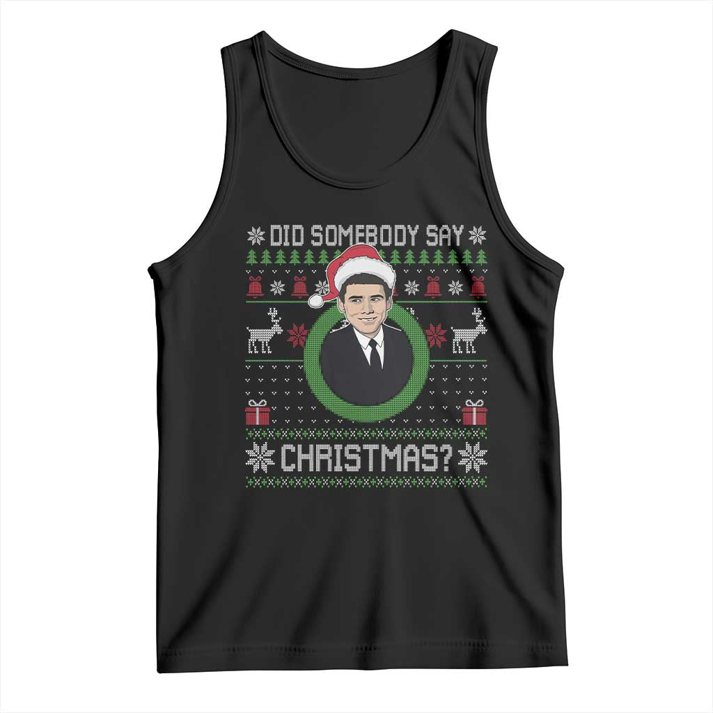 Did Somebody Say Christmas Tank Top Funny 90s Movie Lloyd Xmas TS11 Black Print Your Wear