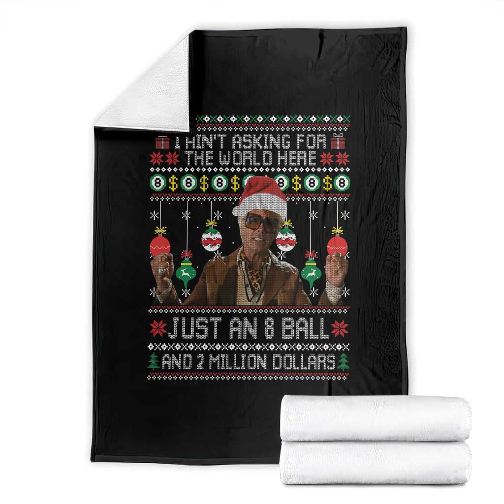 Funny Christmas Billy Meme Throw Blanket I Aint Asking For The World Here Just An 8 Ball And 2 Million Dollars TS11 Black Print Your Wear