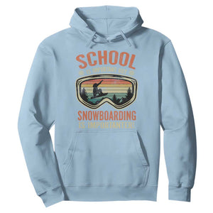 Funny School Is Important But Snowboarding Is Importanter Hoodie TS11 Light Blue Print Your Wear