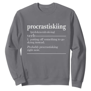 Funny Procrastiskiing Definition Skiing Snow Ski Sports Lover Sweatshirt TS11 Charcoal Print Your Wear