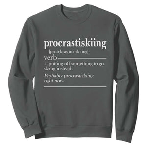 Funny Procrastiskiing Definition Skiing Snow Ski Sports Lover Sweatshirt TS11 Dark Heather Print Your Wear