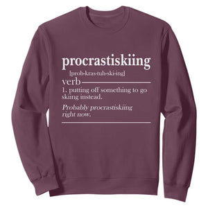 Funny Procrastiskiing Definition Skiing Snow Ski Sports Lover Sweatshirt TS11 Maroon Print Your Wear