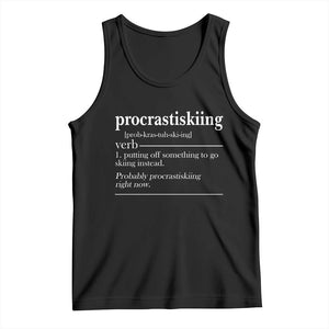Funny Procrastiskiing Definition Skiing Snow Ski Sports Lover Tank Top TS11 Black Print Your Wear
