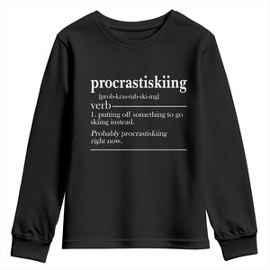 Funny Procrastiskiing Definition Skiing Snow Ski Sports Lover Youth Sweatshirt TS11 Black Print Your Wear