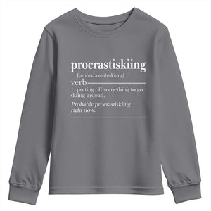Funny Procrastiskiing Definition Skiing Snow Ski Sports Lover Youth Sweatshirt TS11 Charcoal Print Your Wear