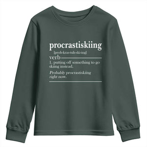 Funny Procrastiskiing Definition Skiing Snow Ski Sports Lover Youth Sweatshirt TS11 Dark Forest Green Print Your Wear