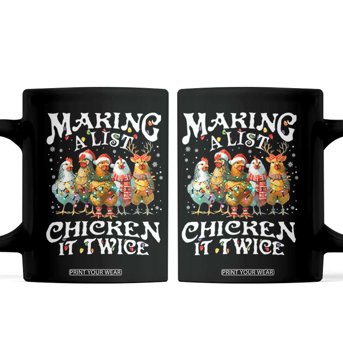 Making A List Chicken It Twice Coffee Mug Funny Christmas Chicken TS11 Black Print Your Wear