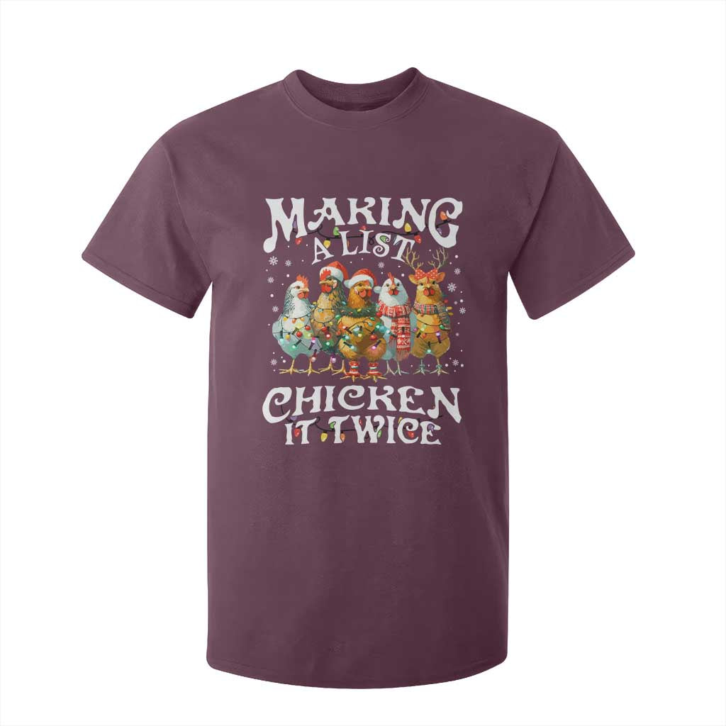 Making A List Chicken It Twice T Shirt For Kid Funny Christmas Chicken TS11 Maroon Print Your Wear