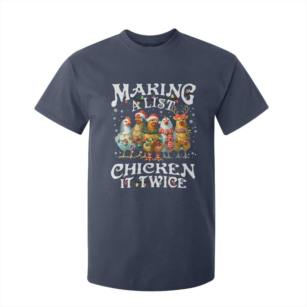 Making A List Chicken It Twice T Shirt For Kid Funny Christmas Chicken TS11 Navy Print Your Wear