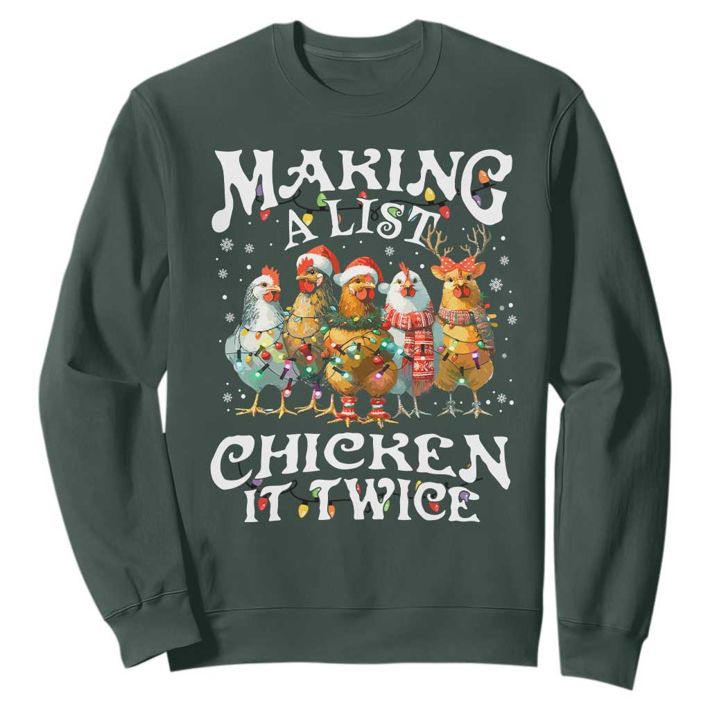 Making A List Chicken It Twice Sweatshirt Funny Christmas Chicken TS11 Dark Forest Green Print Your Wear