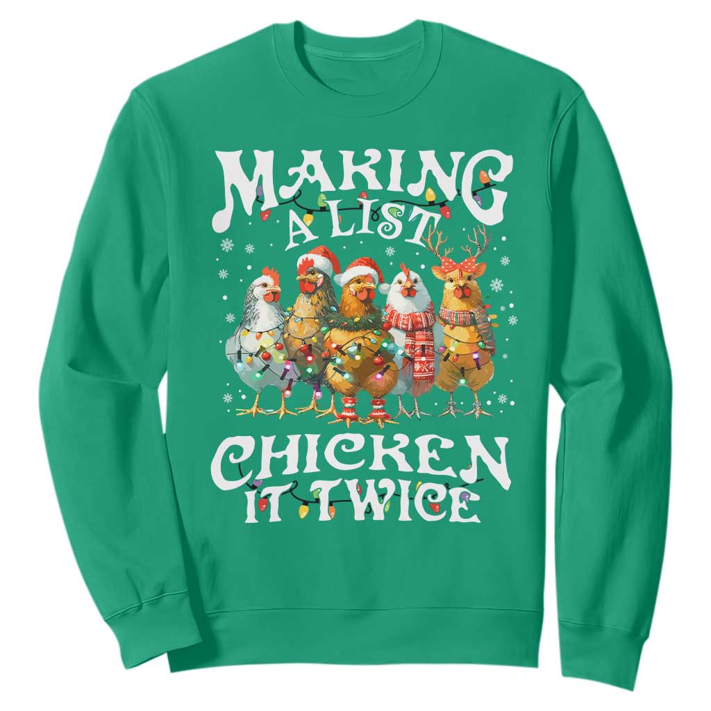 Making A List Chicken It Twice Sweatshirt Funny Christmas Chicken TS11 Irish Green Print Your Wear