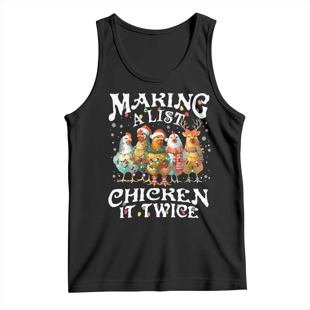 Making A List Chicken It Twice Tank Top Funny Christmas Chicken TS11 Black Print Your Wear