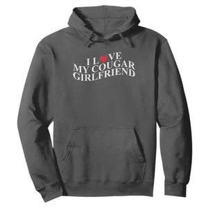 Funny I Love My Cougar Girlfriend Hoodie Boyfriend Valentines Couple Matching TS11 Dark Heather Print Your Wear