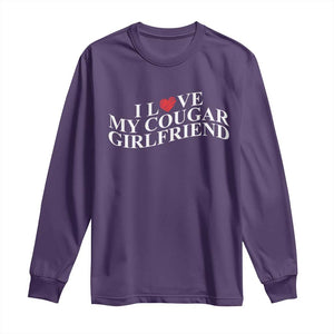 Funny I Love My Cougar Girlfriend Long Sleeve Shirt Boyfriend Valentines Couple Matching TS11 Purple Print Your Wear