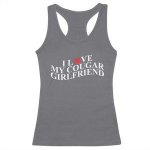 Funny I Love My Cougar Girlfriend Racerback Tank Top Boyfriend Valentines Couple Matching TS11 Charcoal Print Your Wear