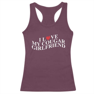 Funny I Love My Cougar Girlfriend Racerback Tank Top Boyfriend Valentines Couple Matching TS11 Maroon Print Your Wear