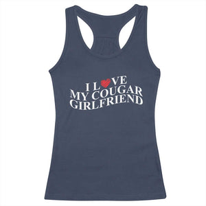 Funny I Love My Cougar Girlfriend Racerback Tank Top Boyfriend Valentines Couple Matching TS11 Navy Print Your Wear