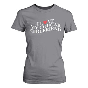 Funny I Love My Cougar Girlfriend T Shirt For Women Boyfriend Valentines Couple Matching TS11 Charcoal Print Your Wear