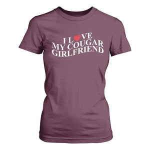 Funny I Love My Cougar Girlfriend T Shirt For Women Boyfriend Valentines Couple Matching TS11 Maroon Print Your Wear