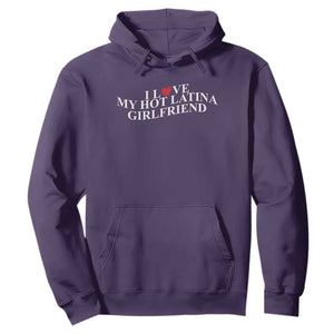 Funny I Love My Hot Latina Girlfriend Hoodie Boyfriend Valentines Couple Matching TS11 Purple Print Your Wear