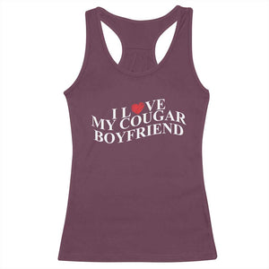 Funny I Love My Cougar Boyfriend Racerback Tank Top Girlfriend Valentines Couple Matching TS11 Maroon Print Your Wear