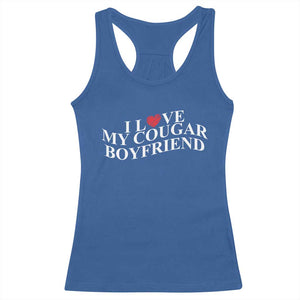 Funny I Love My Cougar Boyfriend Racerback Tank Top Girlfriend Valentines Couple Matching TS11 Royal Blue Print Your Wear