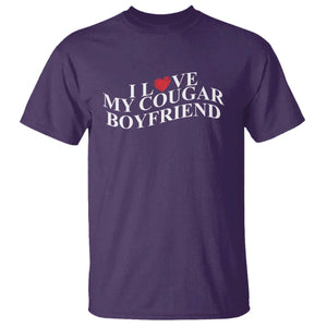 Funny I Love My Cougar Boyfriend T Shirt Girlfriend Valentines Couple Matching TS11 Purple Print Your Wear