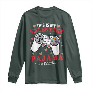 Funny Valentine's Day Gaming Long Sleeve Shirt This Is My Valentine Pajama Shirt Game Console TS11 Dark Forest Green Print Your Wear