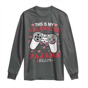 Funny Valentine's Day Gaming Long Sleeve Shirt This Is My Valentine Pajama Shirt Game Console TS11 Dark Heather Print Your Wear