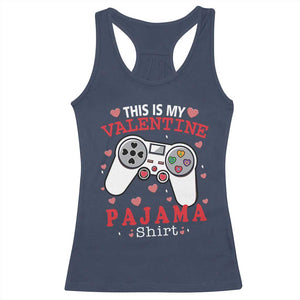 Funny Valentine's Day Gaming Racerback Tank Top This Is My Valentine Pajama Shirt Game Console TS11 Navy Print Your Wear